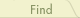   Find 